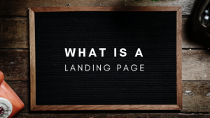 What is a landing page and how does it work?